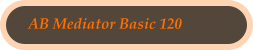 AB Mediator Basic 120