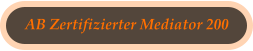 AB Zertifizierter Mediator 200